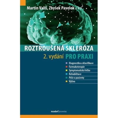 Roztroušená skleróza pro praxi, 2. vydání - Martin Vališ; Zbyšek Pavelek