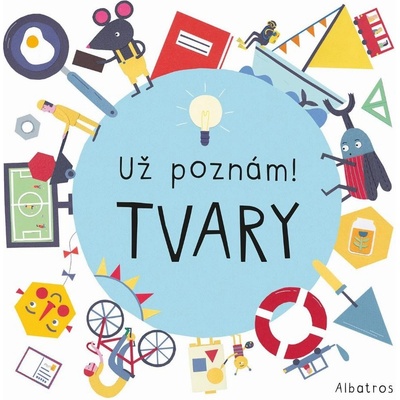 Už poznám! Tvary - Magda Garguláková