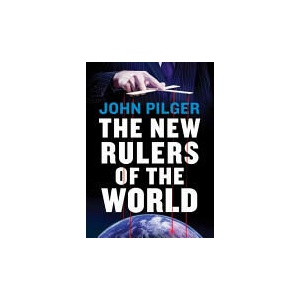 New Rulers of the World | John Pilger (ISBN: 9781784782115)