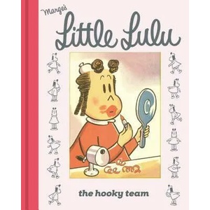Little Lulu: The Fuzzythingus Poopi | John Stanley (ISBN: 9781770463660)