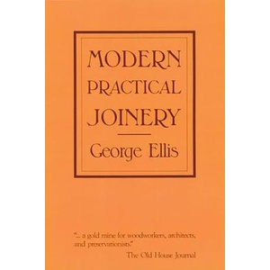 Modern Practical Joinery | George Ellis (ISBN: 9780941936088)