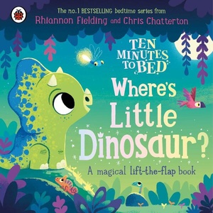Ten Minutes to Bed: Where's Little Dinosaur? (ISBN: 9780241687840)