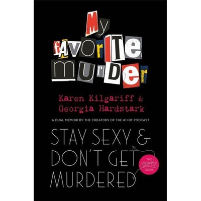 Stay Sexy and Dont Get Murdered