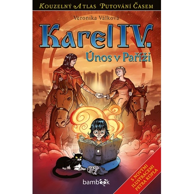 Karel IV. - Únos v Paříži - Válková Veronika