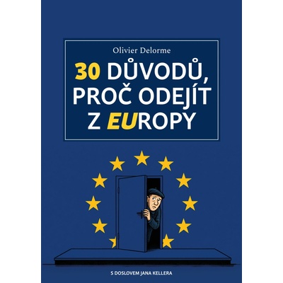 30 důvodů, proč odejít z EUropy