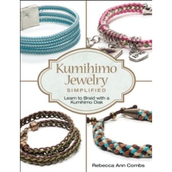 Kumihimo Jewelry Simplified