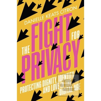 The Fight for Privacy