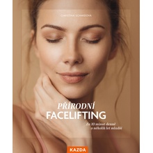 Přírodní facelifting - Christina Schmidová