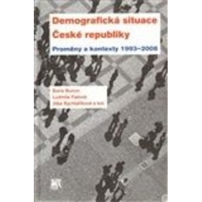 Demografická situace České republiky - Boris Burchn, Ludmila Fialová
