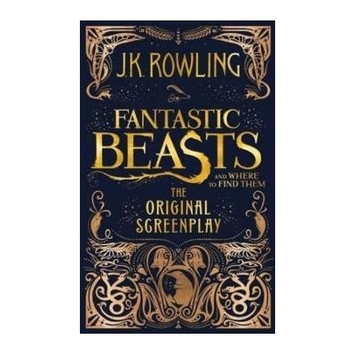 Fantastic Beasts and Where to Find Them: The- J.K. Rowling