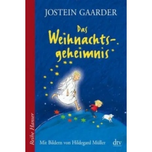 Das Weihnachtsgeheimnis | Jostein Gaarder, Hildegard Müller, Gabriele Haefs (ISBN: 9783423626156)