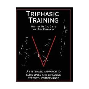 Triphasic Training: A systematic approach to elite speed and explosive strength performance (ISBN: 9780985174316)