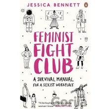 Feminist Fight Club: An Office Survival ManuaJessica Bennett
