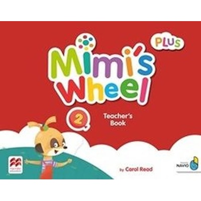 Mimi´s Wheel Level 2 - Teacher's Book Plus + Navio App - Carol Read