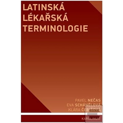 Latinská lékařská terminologie - Klára Čebišová
