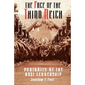 Face Of The Third Reich | Joachim C. Fest (ISBN: 9780306809156)
