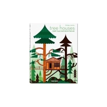 Tree Houses - Philip Jodidio
