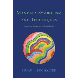 Mandala Symbolism and Techniques | Susan I Buchalter (2012)