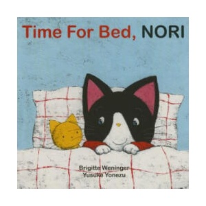 Time for Bed, Nori | Brigitte Weninger, Yusuke Yonezu (ISBN: 9789888240418)