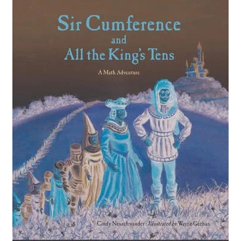 Image 1 of Sir Cumference and All the King's Tens | Cindy Neuschwander