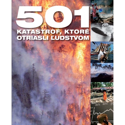 501 katastrof, ktoré otriasli ľudstvom