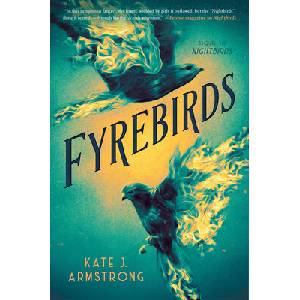 Fyrebirds | Armstrong, Kate J (ISBN: 9780593463321)
