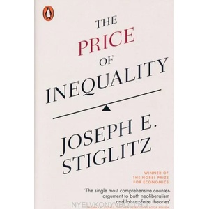 Price of Inequality | Joseph Stiglitz (2013)