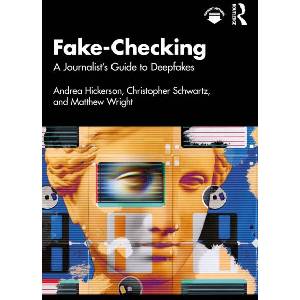 Fake-Checking | Andrea Hickerson, Christopher Schwartz, Matthew Wright (ISBN: 9781032741321)