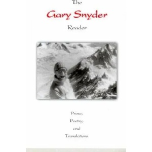 Gary Snyder Reader | Gary Snyder (ISBN: 9781582430799)