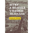 Bitky a bojiská v našich dejinách