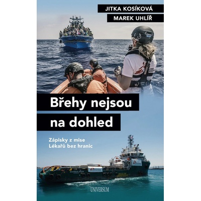 Břehy nejsou na dohled - Marek Uhlíř, Jitka Kosíková