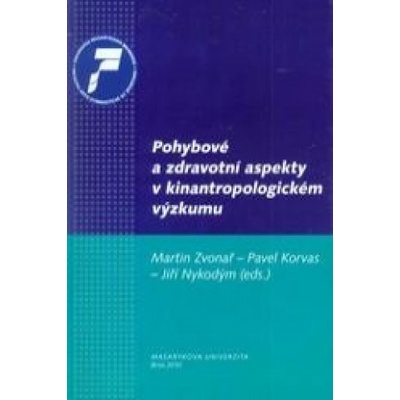 Pohybové a zdravotní aspekty v kinantropologickém výzkumu