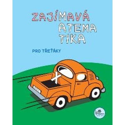 Zajímavá matematika pro třeťáky - Mikulenková, Molnár