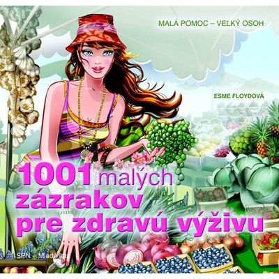 1001 malých zázrakov pre zdravú výživu - Floydová Esme