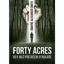 Forty Acres - Daniel Smith