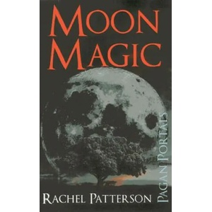 Pagan Portals - Moon Magic | Rachel Patterson (2014)