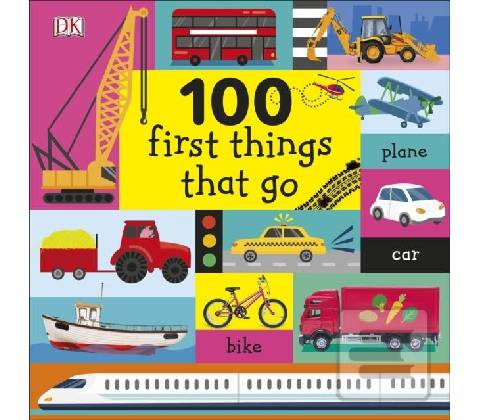 100 First Things That Go