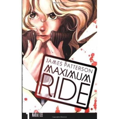 Maximum Ride : Manga Volume 1 - James Patterson