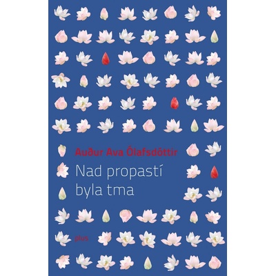 Nad propastí byla tma - Audur Ava Ólafsdóttir