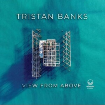 View from Above - Tristan Banks LP