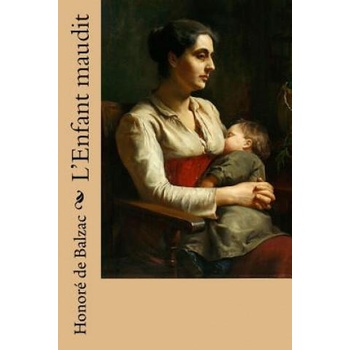 Image 1 of L'Enfant maudit | Honore De Balzac, Ludovica Thornam