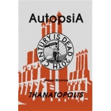 Autopsia - Thanatopolis Alexei Monroe