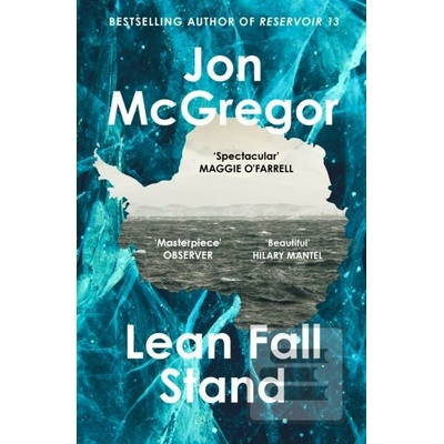 Lean Fall Stand - Jon McGregor