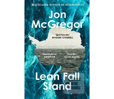Lean Fall Stand - Jon McGregor