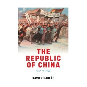 Republic of China | Xavier Paules (ISBN: 9781509552573)