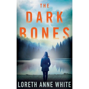 Dark Bones | Loreth Anne White (ISBN: 9781542091541)