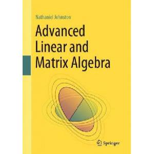 Advanced Linear and Matrix Algebra (ISBN: 9783030528140)