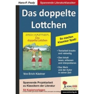 Das doppelte Lottchen | Hans-Peter Pauly, Erich Kästner (ISBN: 9783955130749)
