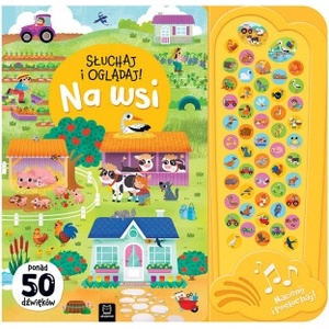 Aksjomat Na wsi. Słuchaj i oglądaj! Ponad 50 dźwięków. 50 przycisków z dźwiękami | Anna Podgórska