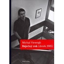 Báječný rok deník 2005 - Michal Viewegh